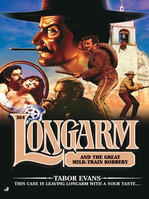cover image of Longarm and the Great Milk Train Robbery